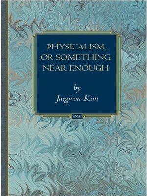 cover image of Physicalism, or Something Near Enough